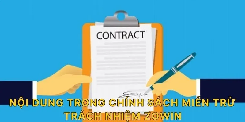 Nội dung trong chính sách miễn trừ trách nhiệm ZOWIN